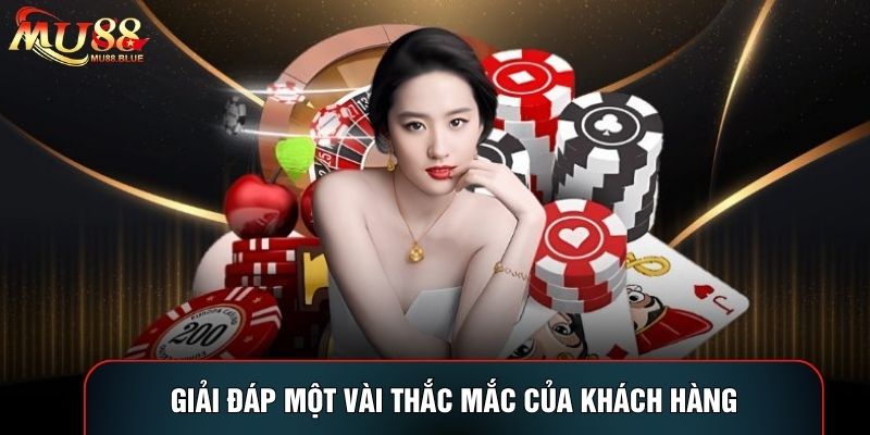 Giải đáp một vài thắc mắc của khách hàng Giải đáp một vài thắc mắc của khách hàng