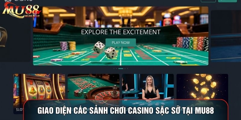 Giao diện các sảnh chơi Casino sặc sỡ tại MU88