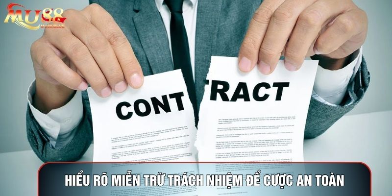 Hiểu rõ miễn trừ trách nhiệm để cược an toàn