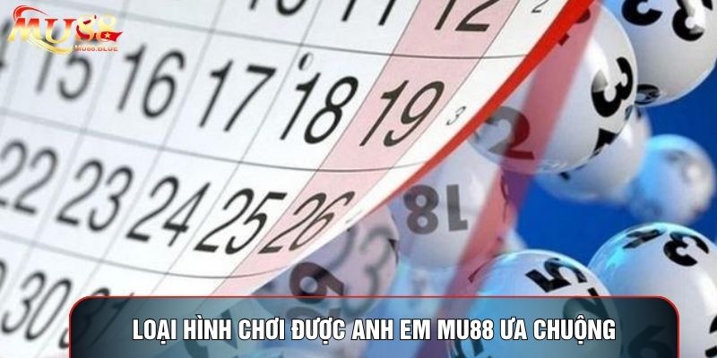 Loại hình chơi được anh em MU88 ưa chuộng