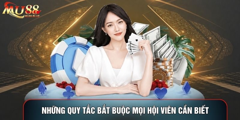 Những quy tắc bắt buộc mọi hội viên cần biết Những quy tắc bắt buộc mọi hội viên cần biết