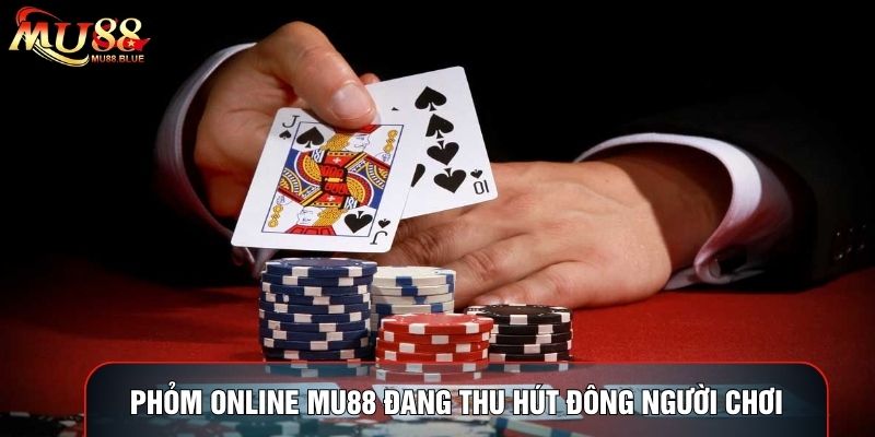 Phỏm online MU88 đang thu hút đông người chơi