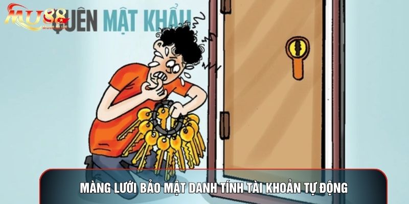 Màng lưới bảo mật danh tính tài khoản tự động Màng lưới bảo mật danh tính tài khoản tự động